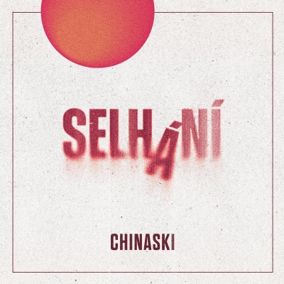 Chinaski - Selhání