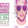 EGO & ROBERT BURIAN